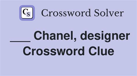 designer chanel et al crossword clue|designer Chanel nyt crossword.